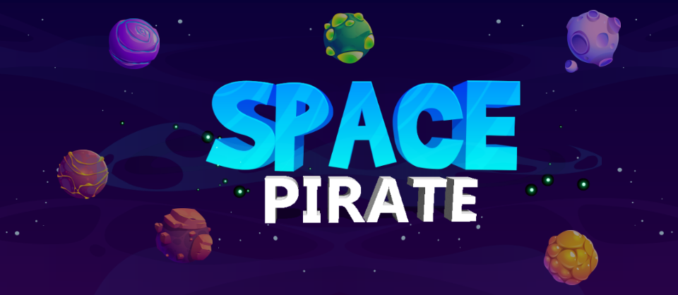 Space Pirate [My First Game]